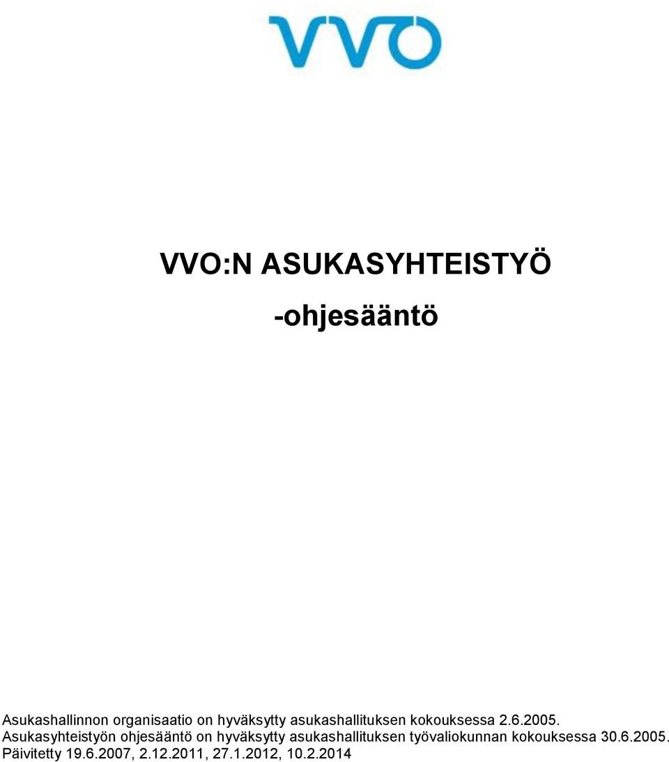 Asukasyhteistyön ohjesääntö on hyväksytty asukashallituksen