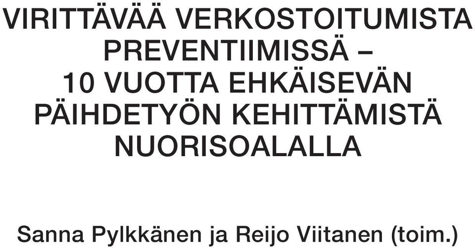 PÄIHDETYÖN KEHITTÄMISTÄ