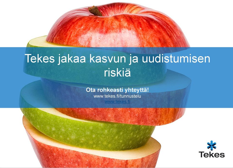 rohkeasti yhteyttä! www.