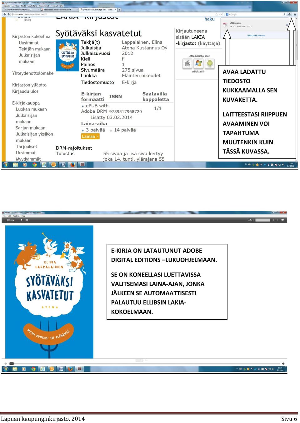 E-KIRJA ON LATAUTUNUT ADOBE DIGITAL EDITIONS LUKUOHJELMAAN.