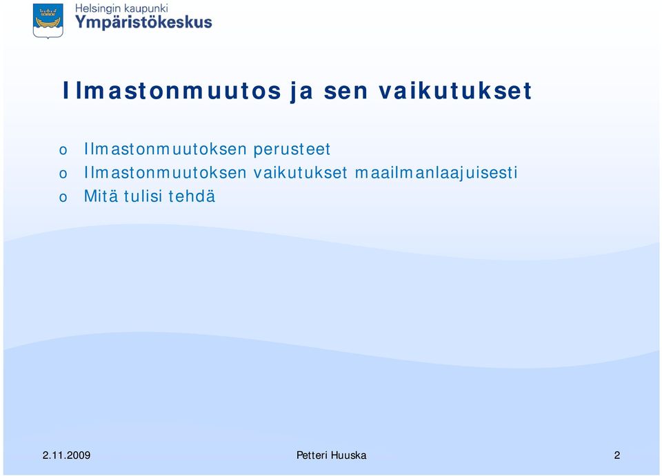 Ilmastnmuutksen vaikutukset