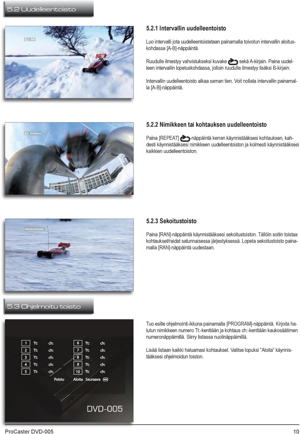 Voit nollata intervallin painamalla [A-B]-näppäintä. 5.2.
