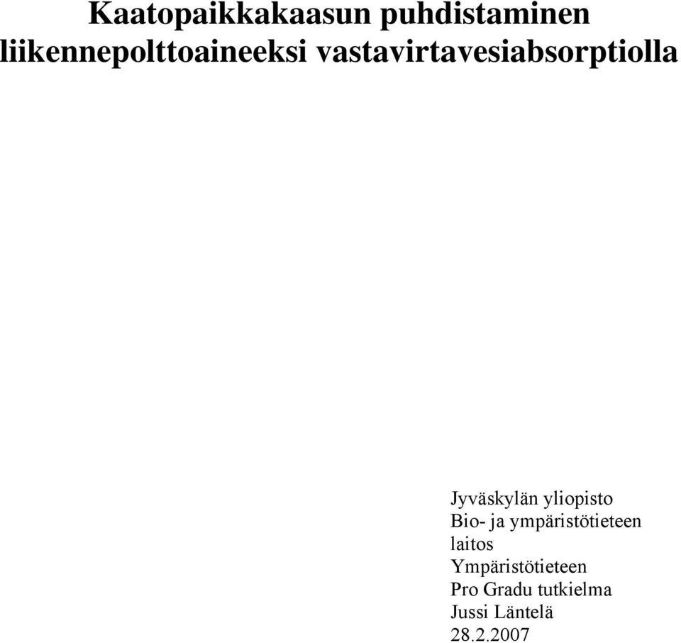vastavirtavesiabsorptiolla Jyväskylän yliopisto