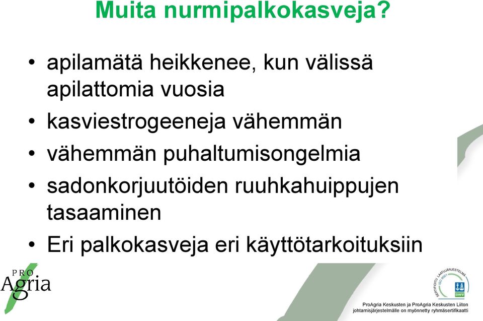 kasviestrogeeneja vähemmän vähemmän puhaltumisongelmia