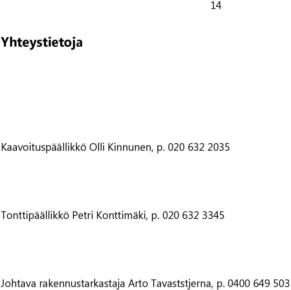 020 632 2035 Tonttipäällikkö Petri