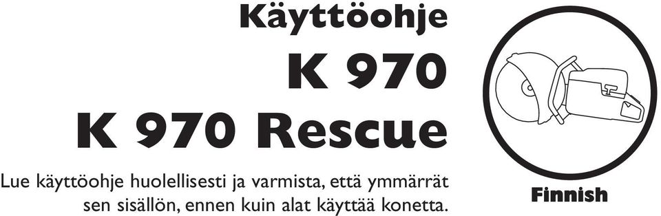 varmista, että ymmärrät sen