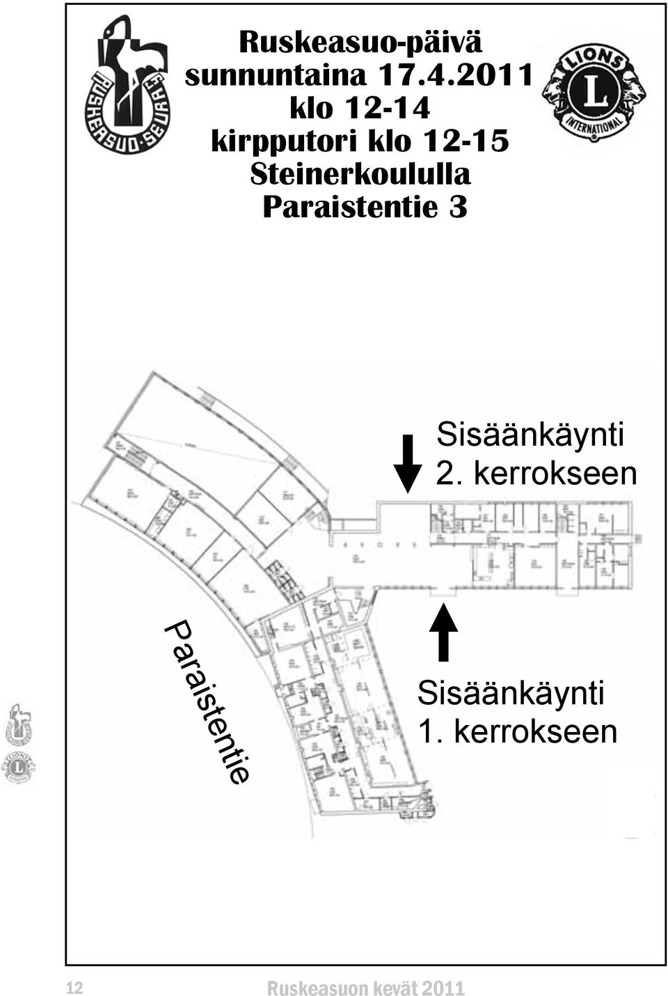 Steinerkoululla Paraistentie 3 Sisäänkäynti 2.