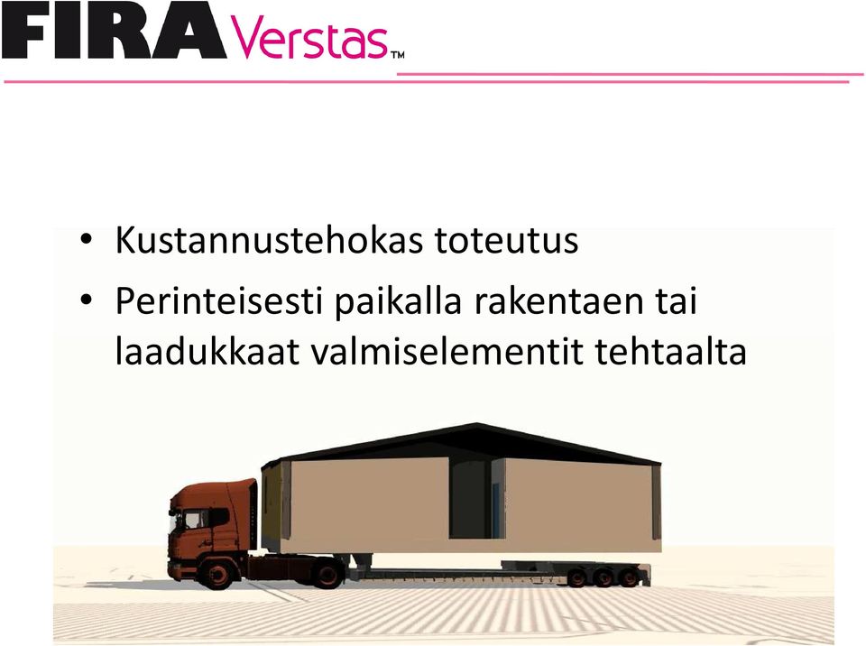 paikalla rakentaen tai