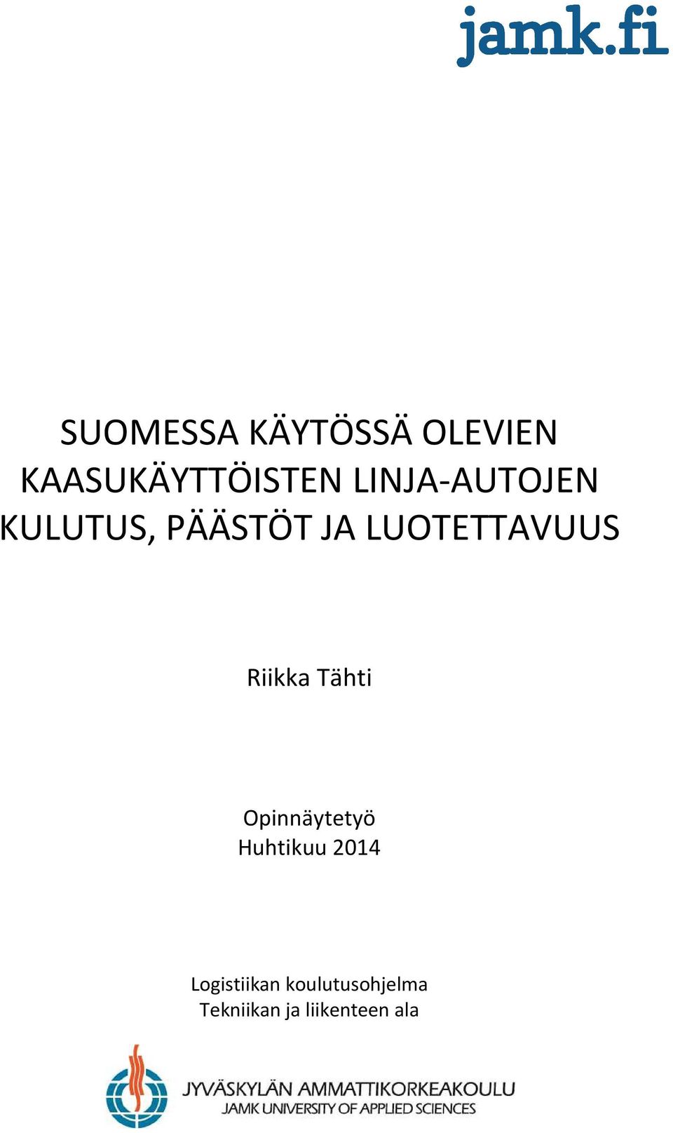 Riikka Tähti Opinnäytetyö Huhtikuu 2014