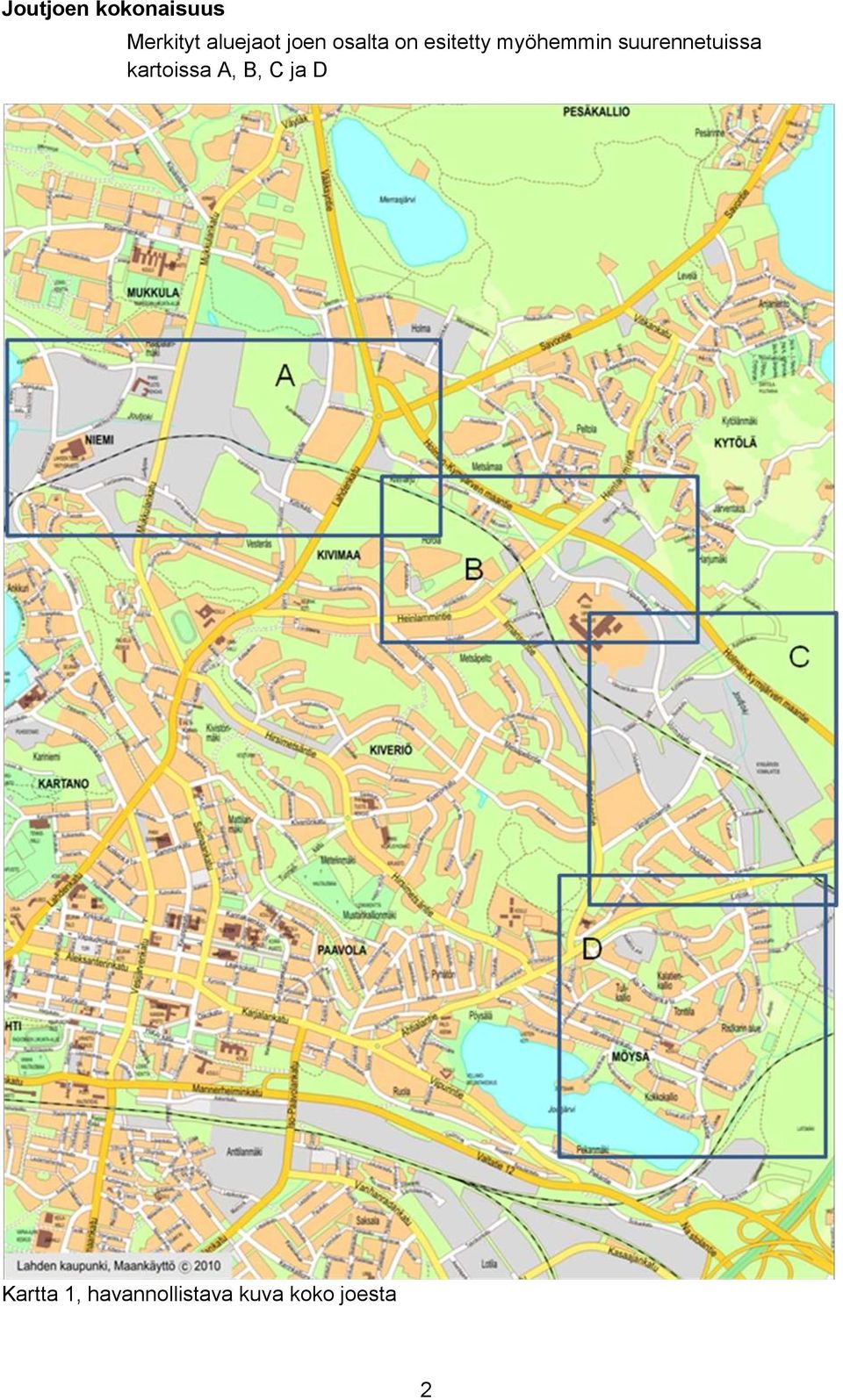 suurennetuissa kartoissa A, B, C ja D