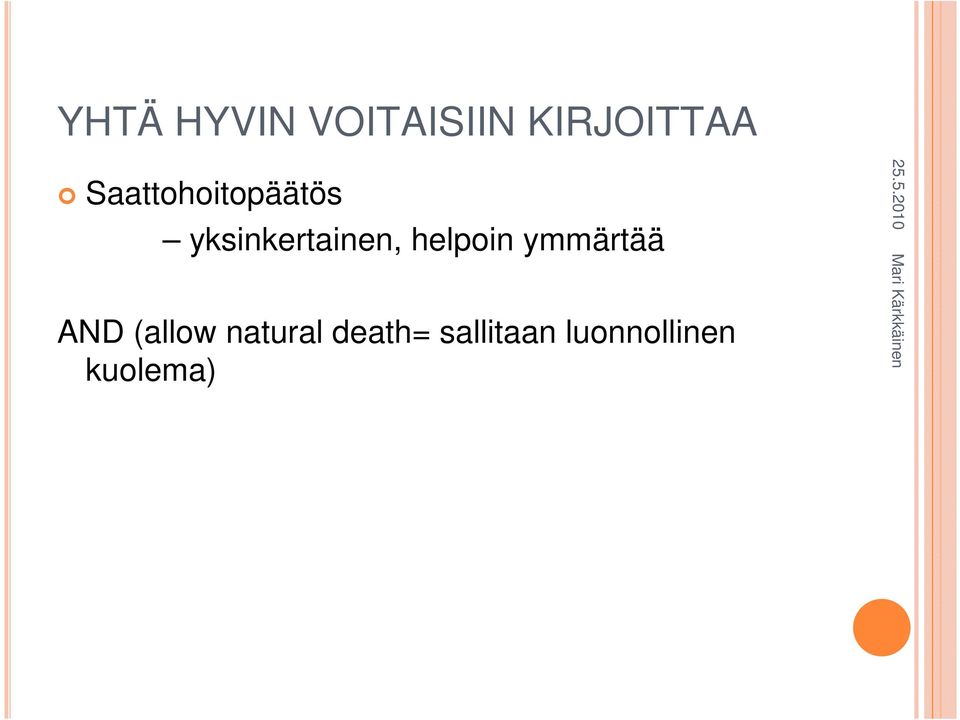 helpoin ymmärtää AND (allow natural