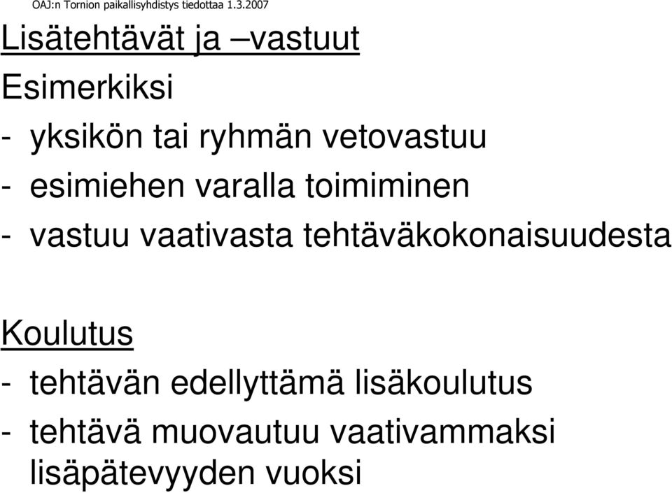 vaativasta tehtäväkokonaisuudesta Koulutus - tehtävän