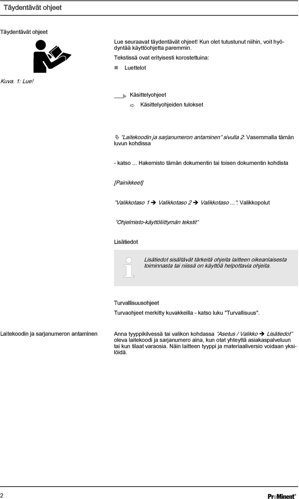 .. Hakemisto tämän dokumentin tai toisen dokumentin kohdista [Painikkeet] Valikkotaso 1 è Valikkotaso 2 è Valikkotaso.