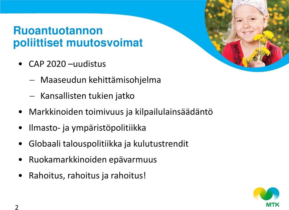 kilpailulainsäädäntö Ilmasto- ja ympäristöpolitiikka Globaali