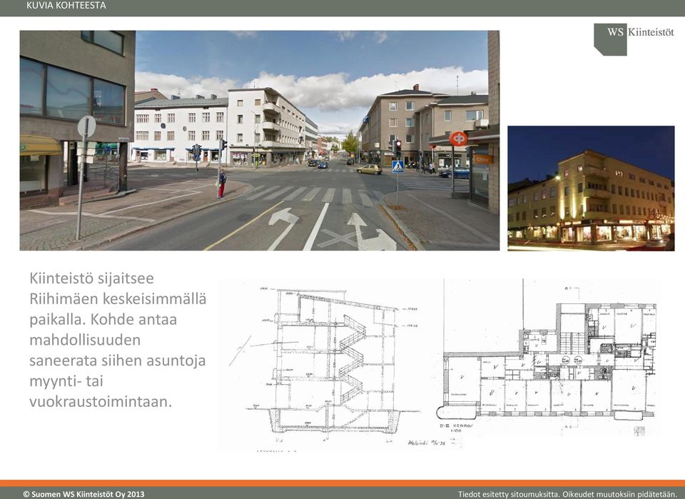 Kohde antaa mahdollisuuden saneerata