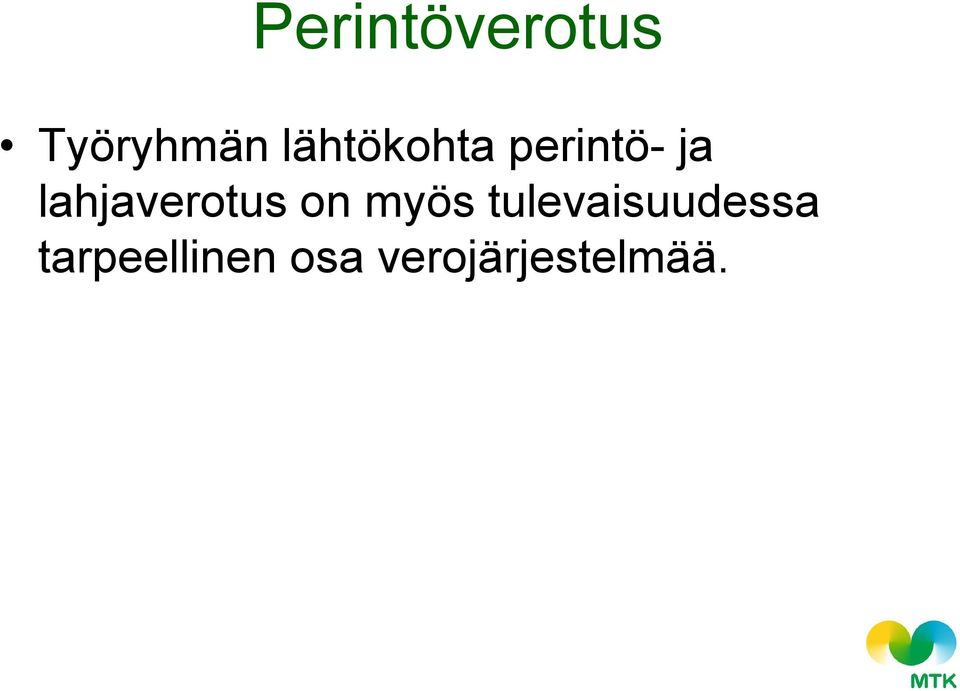 lahjaverotus on myös