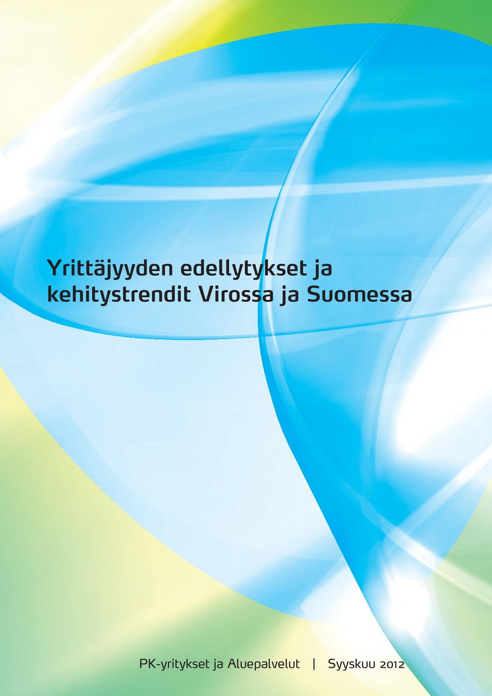 ja Suomessa PK-yritykset