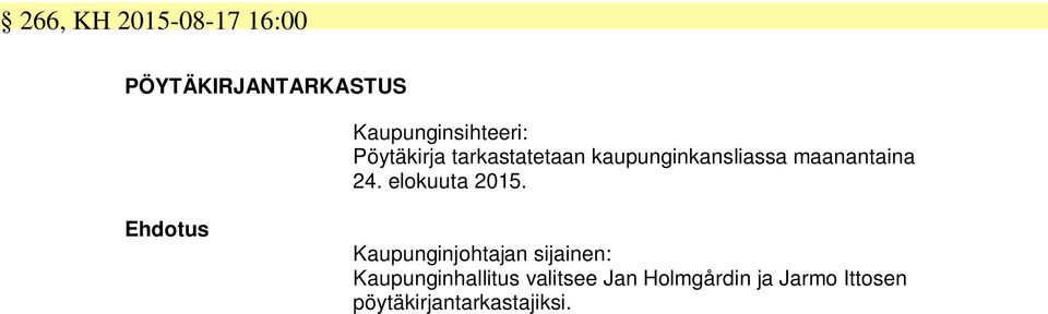 kaupunginkansliassa maanantaina 24. elokuuta 2015.