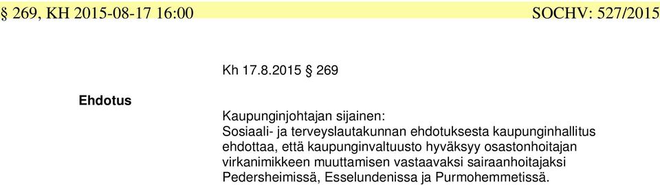 2015 269 Kaupunginjohtajan sijainen: Sosiaali- ja terveyslautakunnan