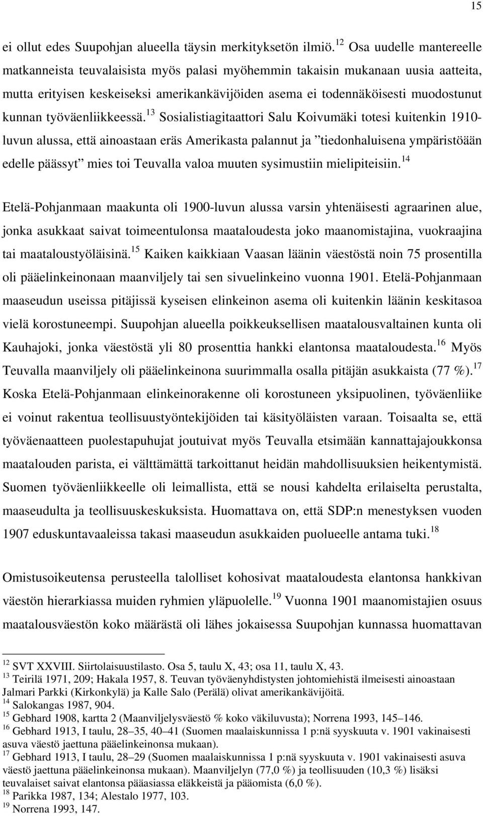 kunnan työväenliikkeessä.
