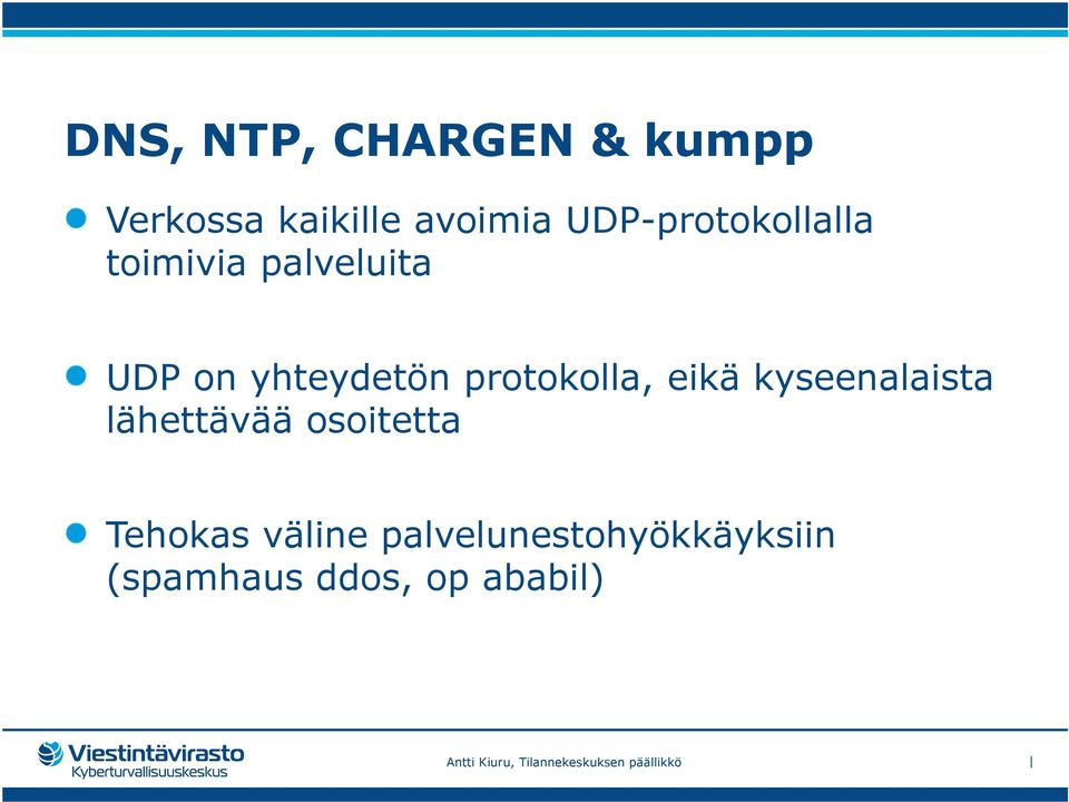 protokolla, eikä kyseenalaista lähettävää osoitetta