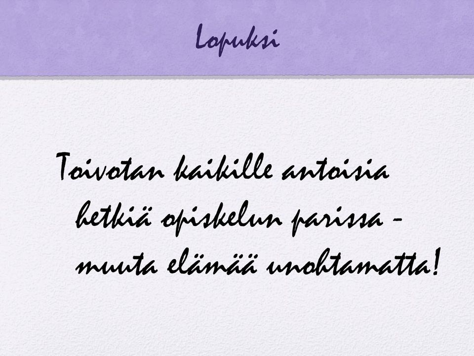 hetkiä opiskelun