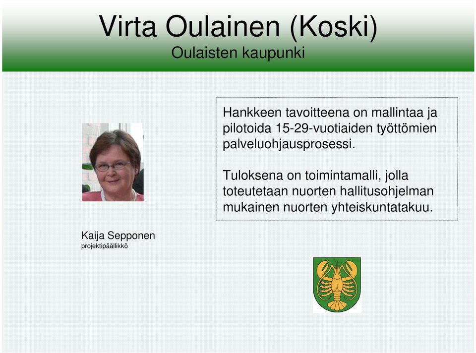 15-29-vuotiaiden työttömien palveluohjausprosessi.