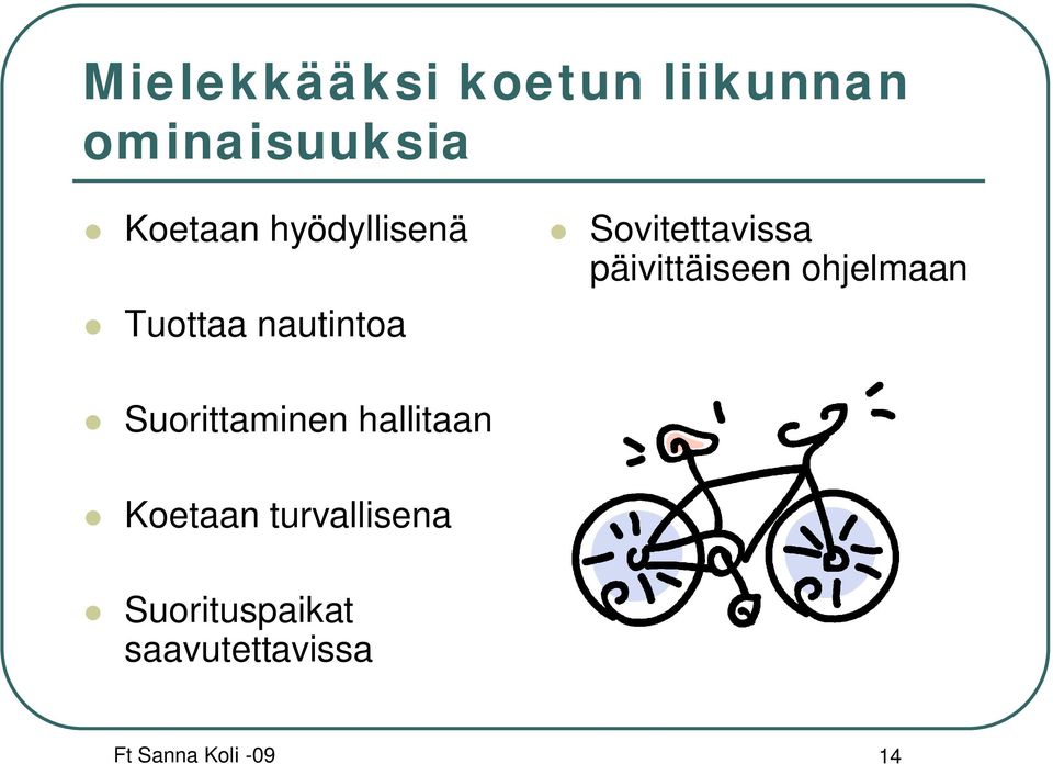 päivittäiseen ohjelmaan Suorittaminen hallitaan