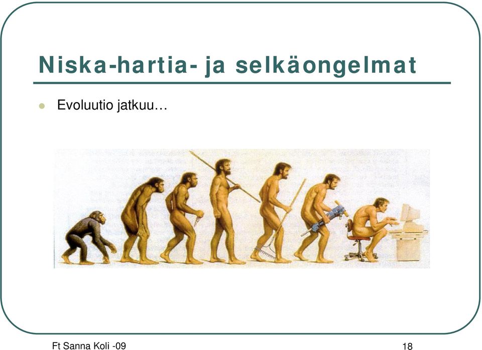 Evoluutio jatkuu