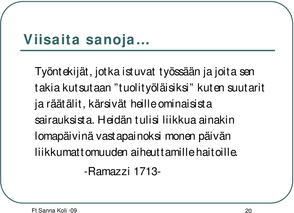 ominaisista sairauksista.