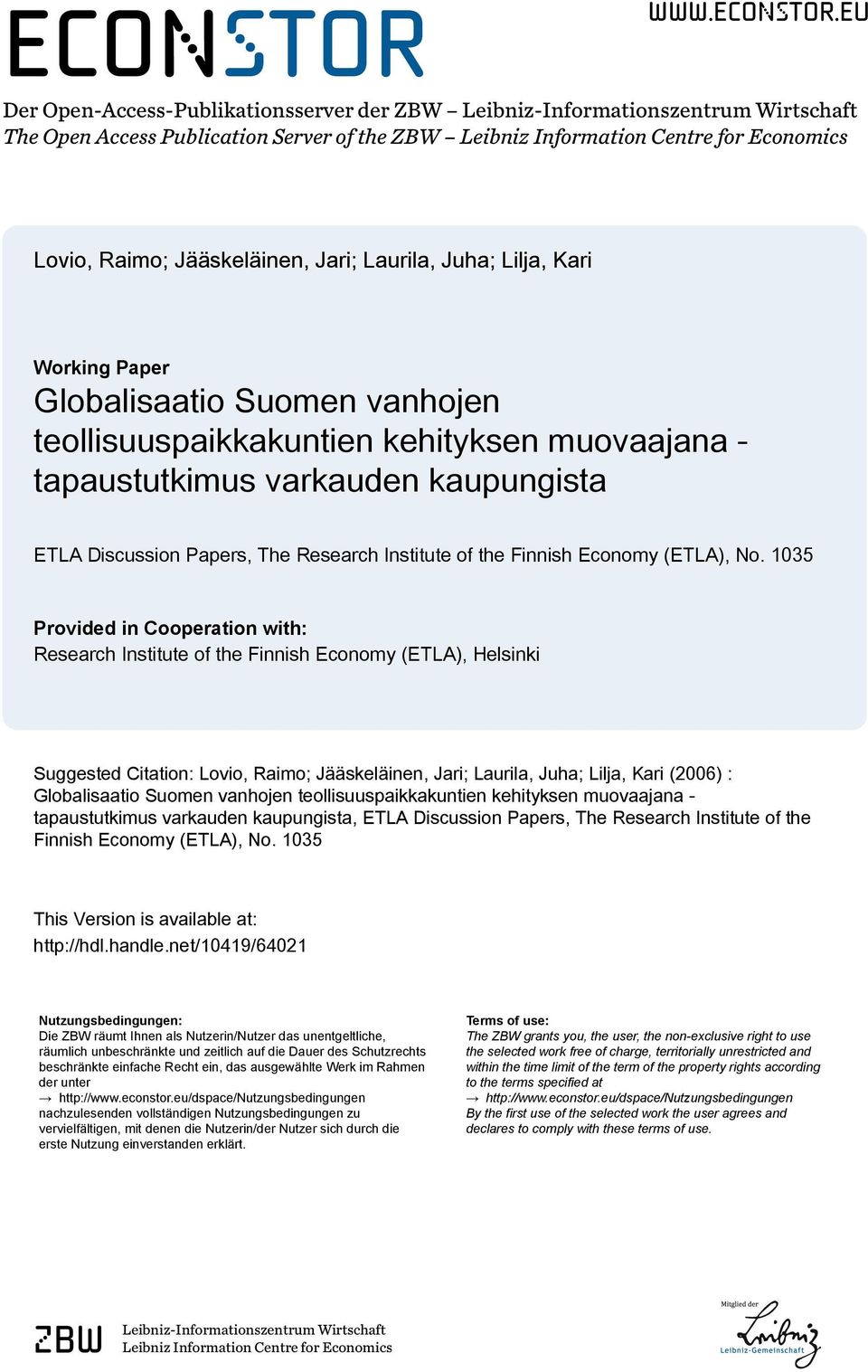 eu Der Open-Access-Publikationsserver der ZBW Leibniz-Informationszentrum Wirtschaft The Open Access Publication Server of the ZBW Leibniz Information Centre for Economics Lovio, Raimo; Jääskeläinen,