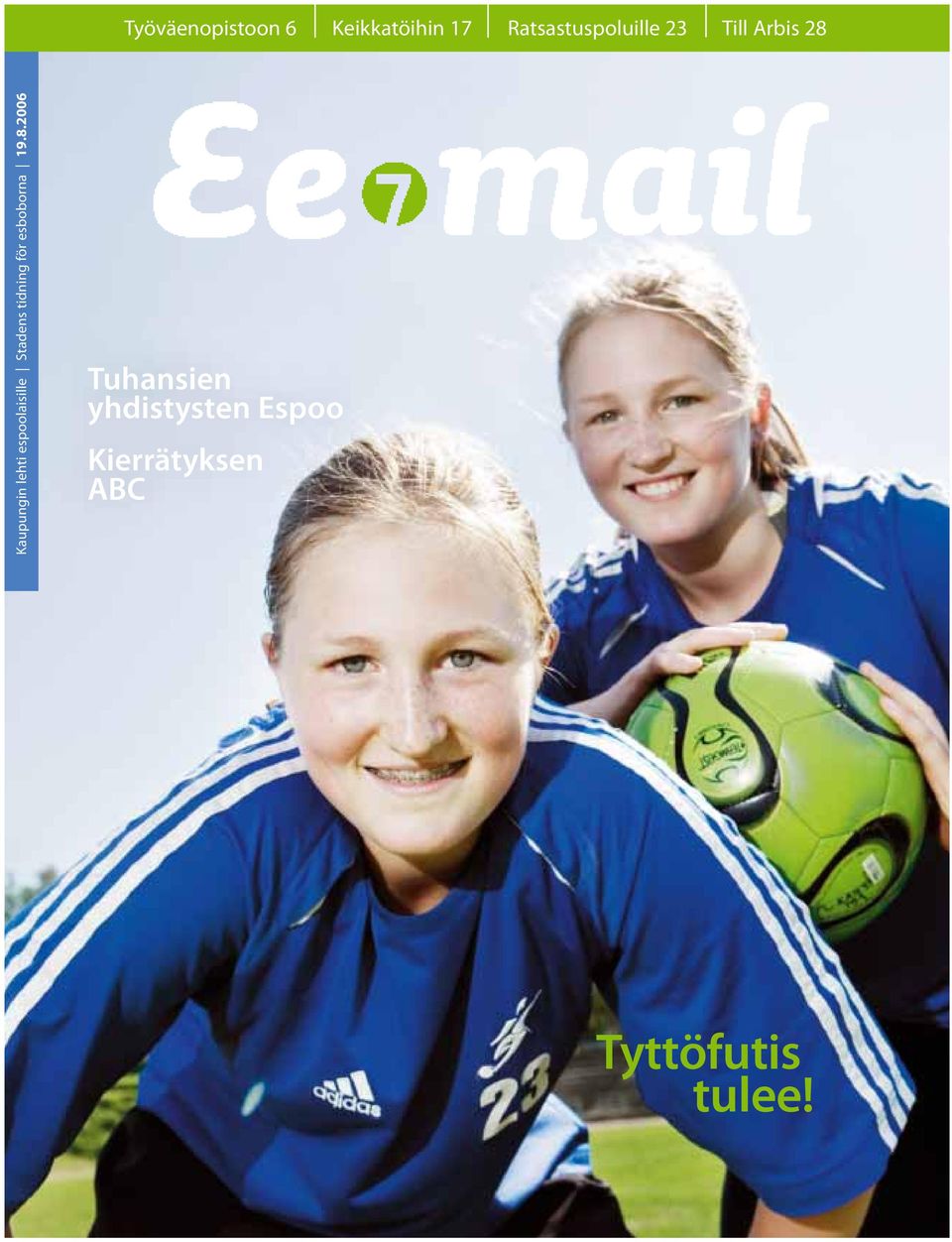 espoolaisille Stadens tidning för esboborna 19.8.