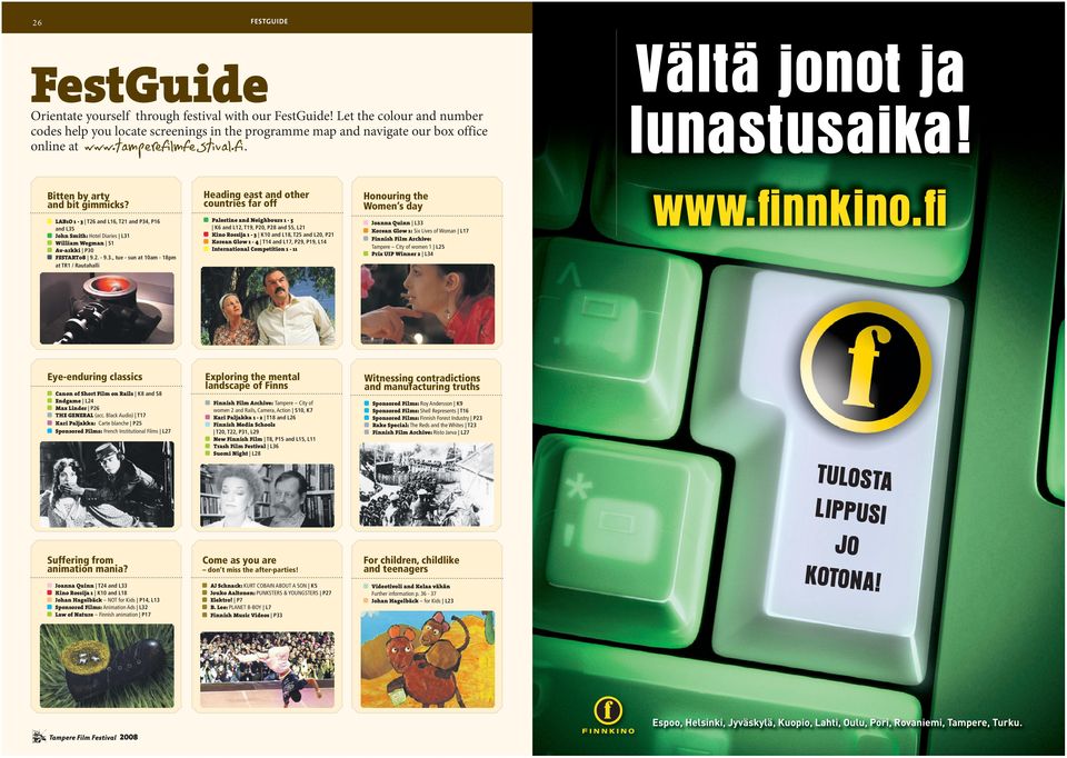 Black Audio) T17 Kari Paljakka: Carte blanche P25 Sponsored Films: French Institutional Films L27 Suffering from animation mania?