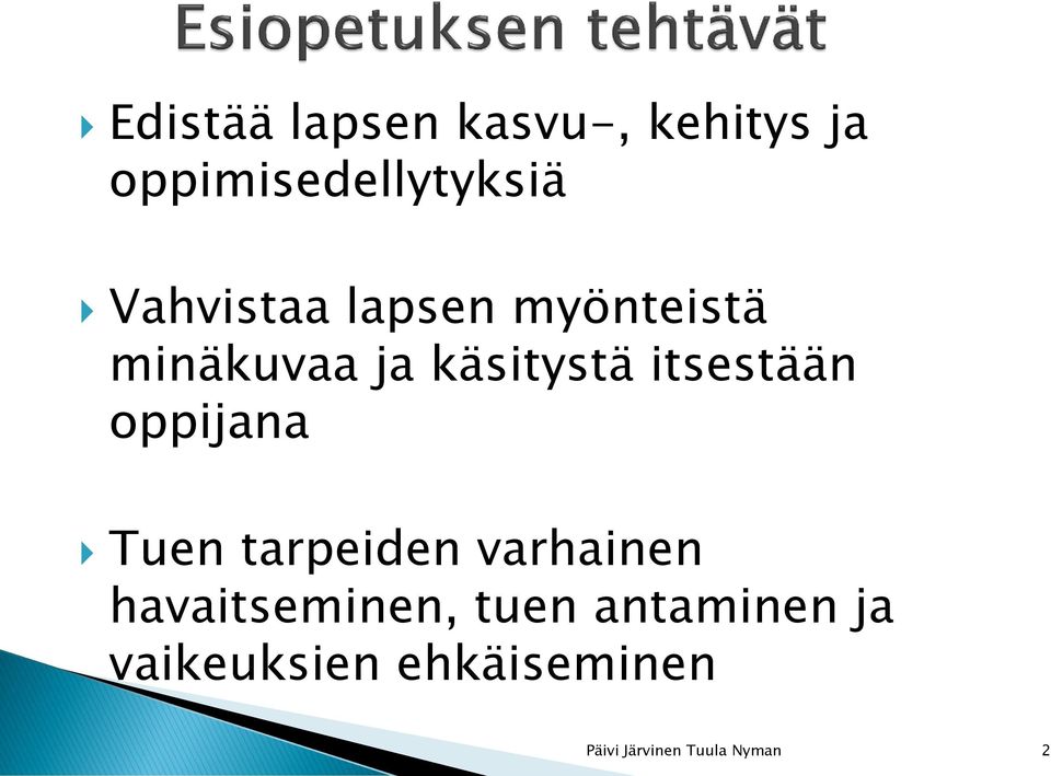 minäkuvaa ja käsitystä itsestään oppijana Tuen