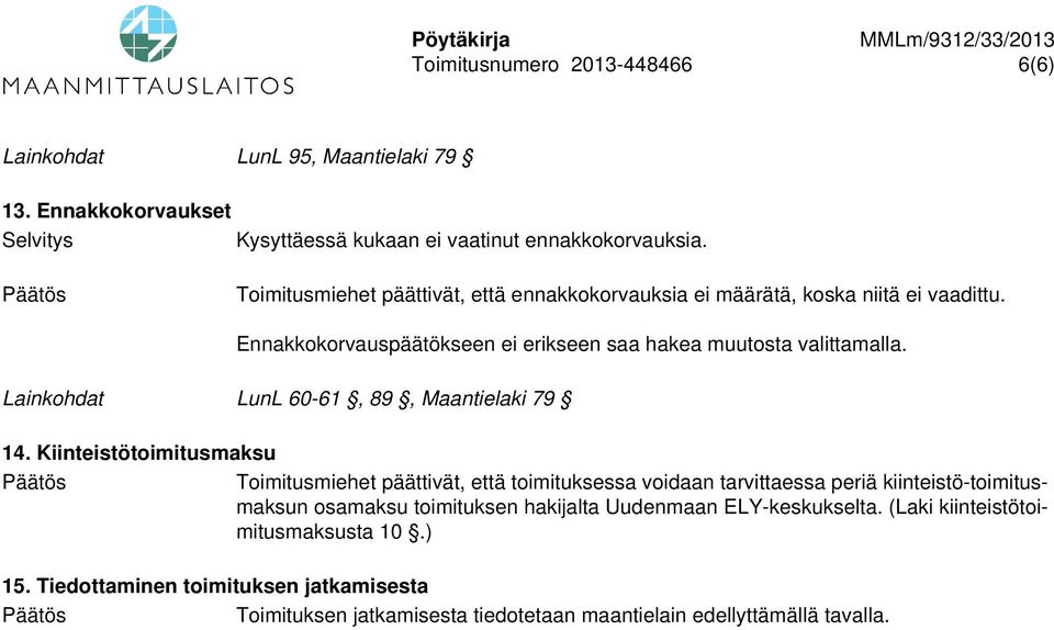 Lainkohdat LunL 60-61, 89, Maantielaki 79 14.