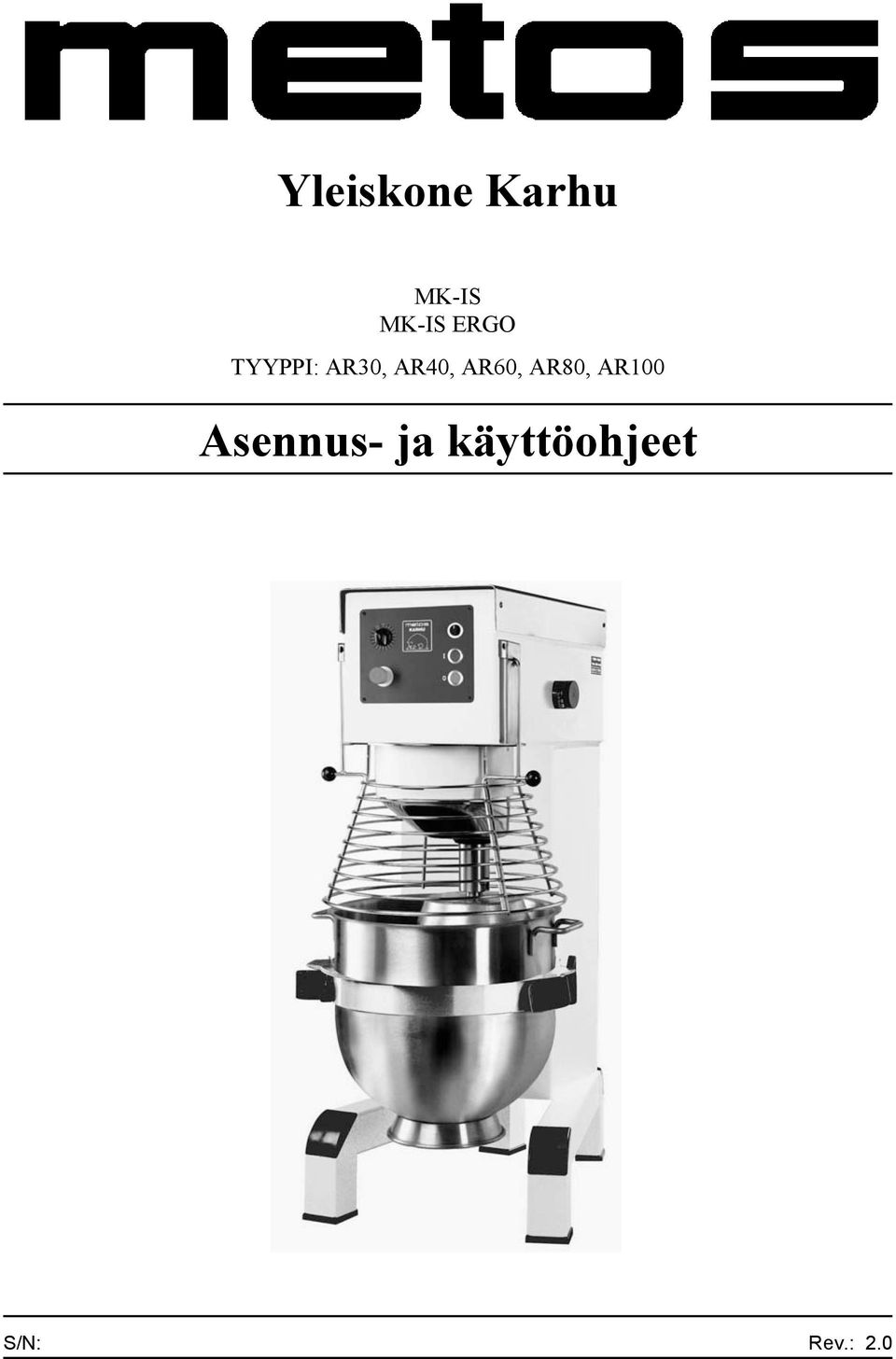 AR60, AR80, AR100 Asennus-