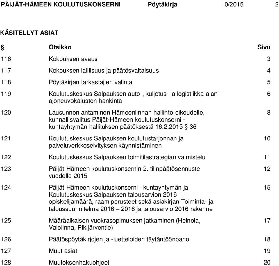 kuntayhtymän hallituksen päätöksestä 16.2.