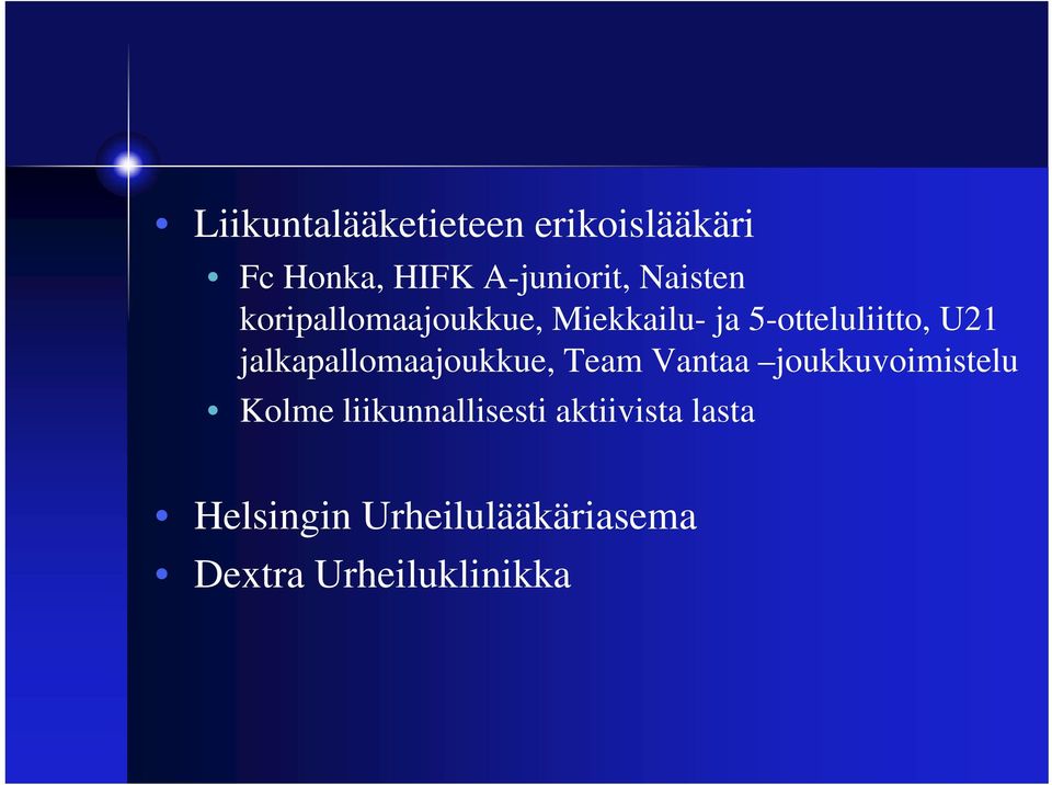 jalkapallomaajoukkue, Team Vantaa joukkuvoimistelu Kolme