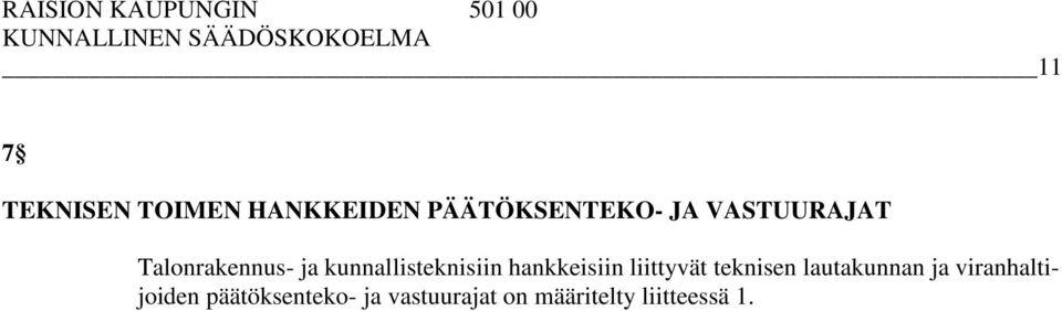 hankkeisiin liittyvät teknisen lautakunnan ja