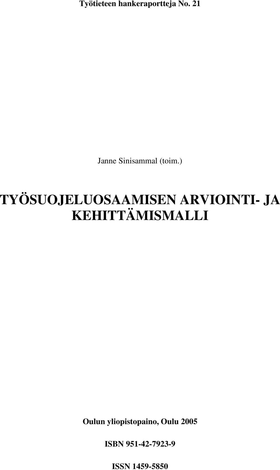 ) TYÖSUOJELUOSAAMISEN ARVIOINTI- JA