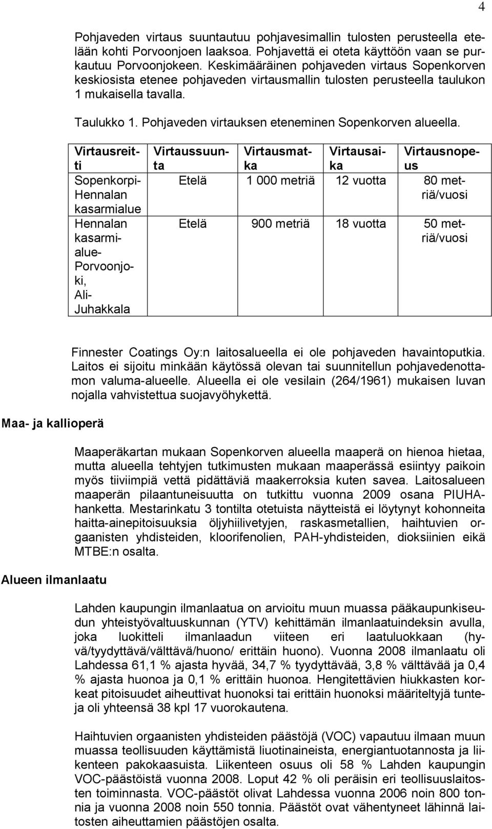 Pohjaveden virtauksen eteneminen Sopenkorven alueella.