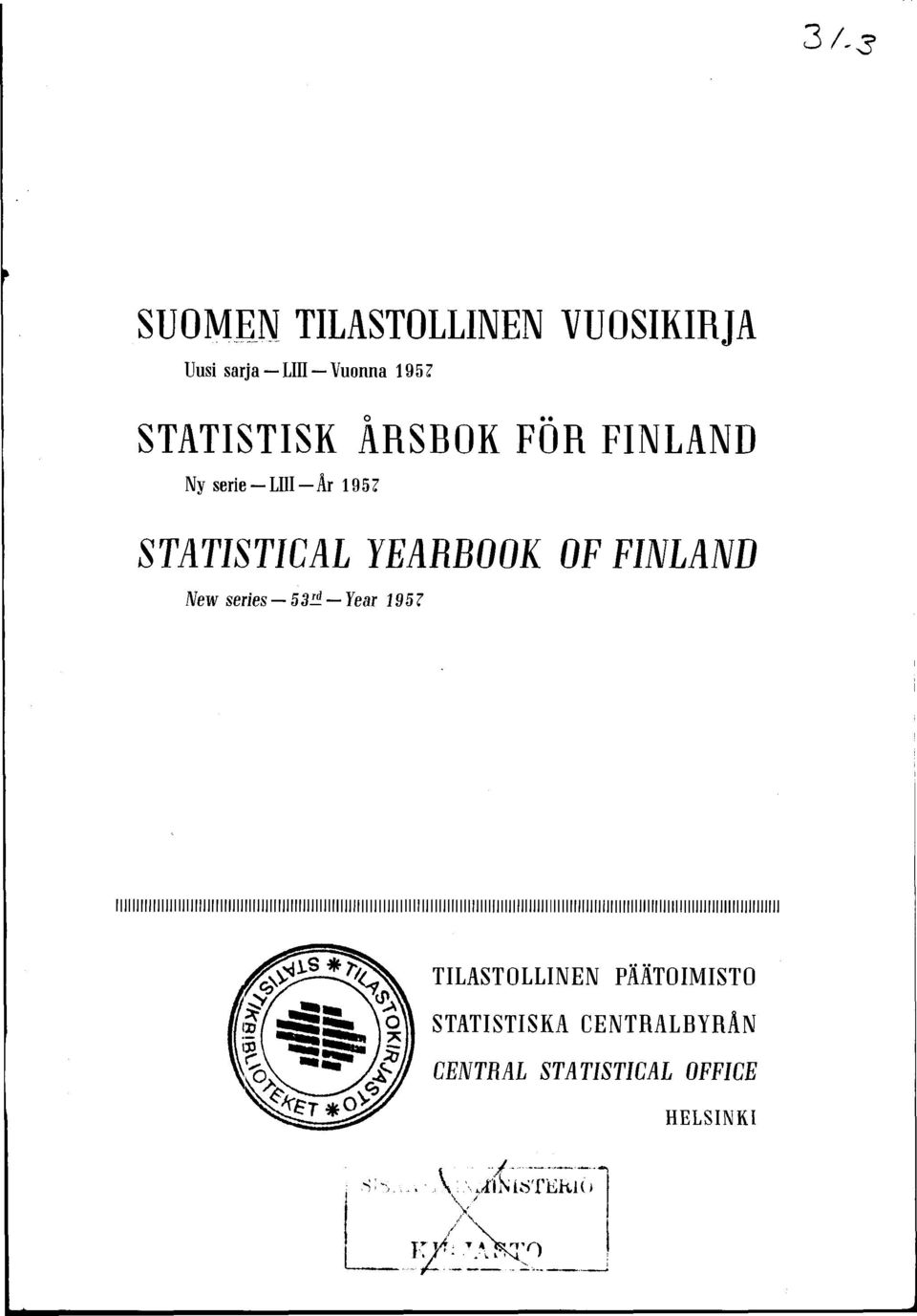 STATISTICAL YEARBOOK OF FINLAND New series 5 3 li Year 1957