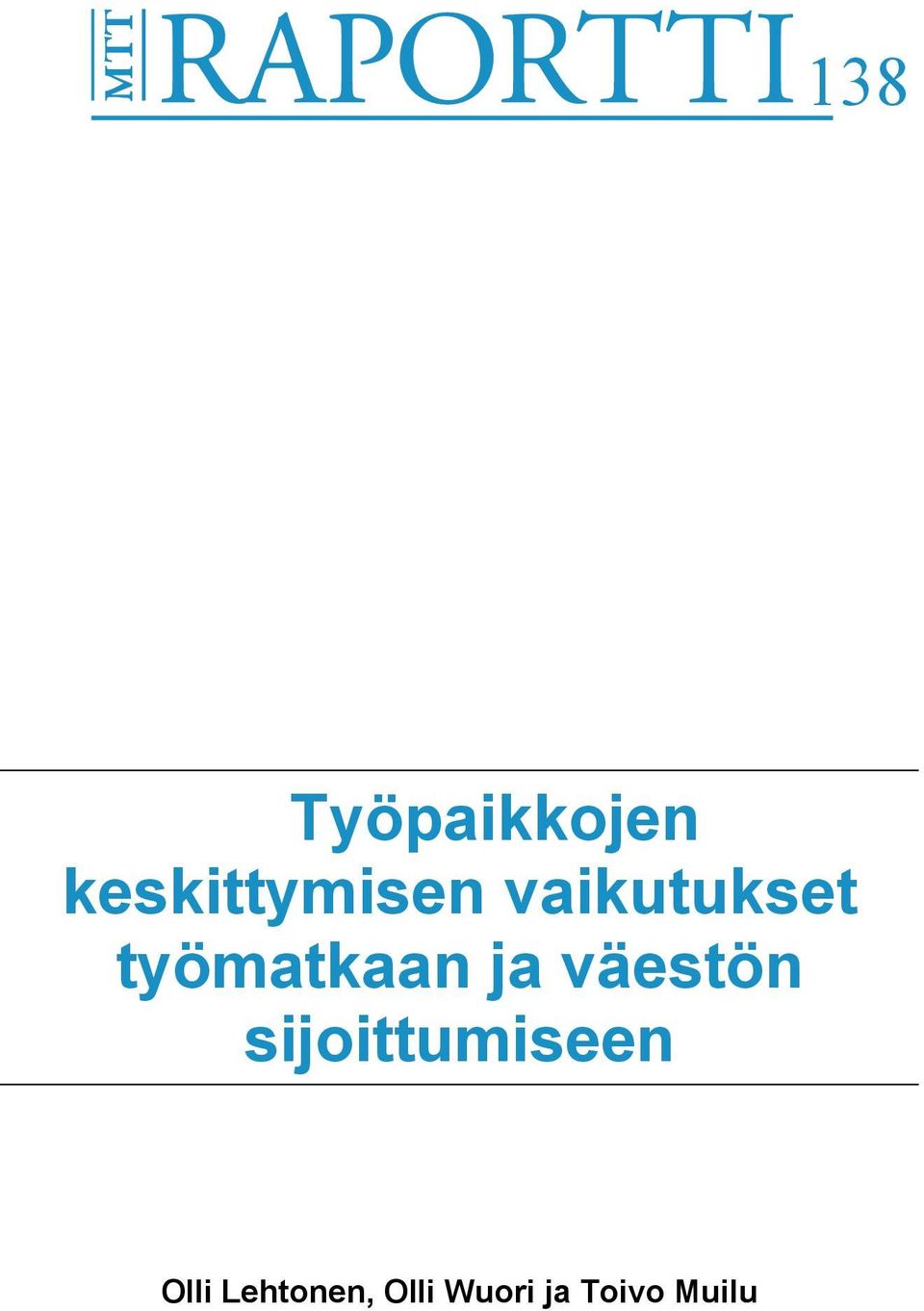 työmatkaan ja väestön