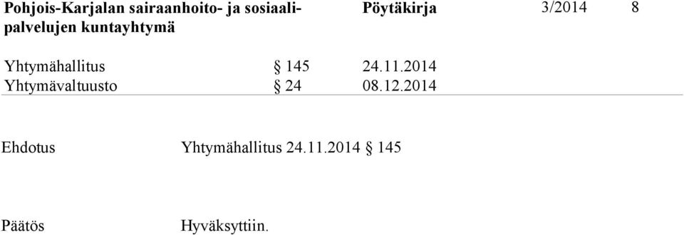 2014 Yhtymävaltuusto 24 08.12.