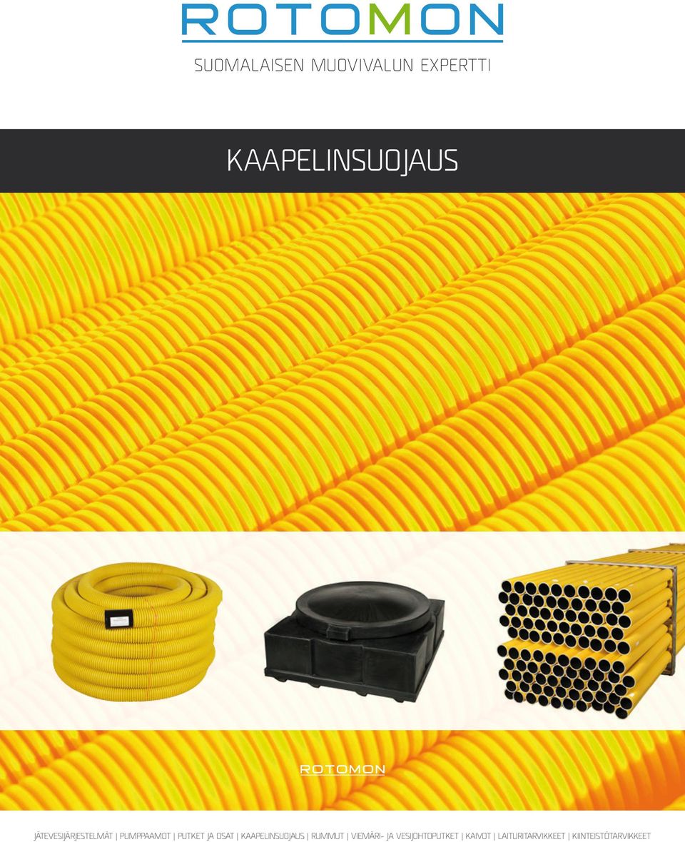 KAAPELINSUOJAUS RUMMUT VIEMÄRI- JA