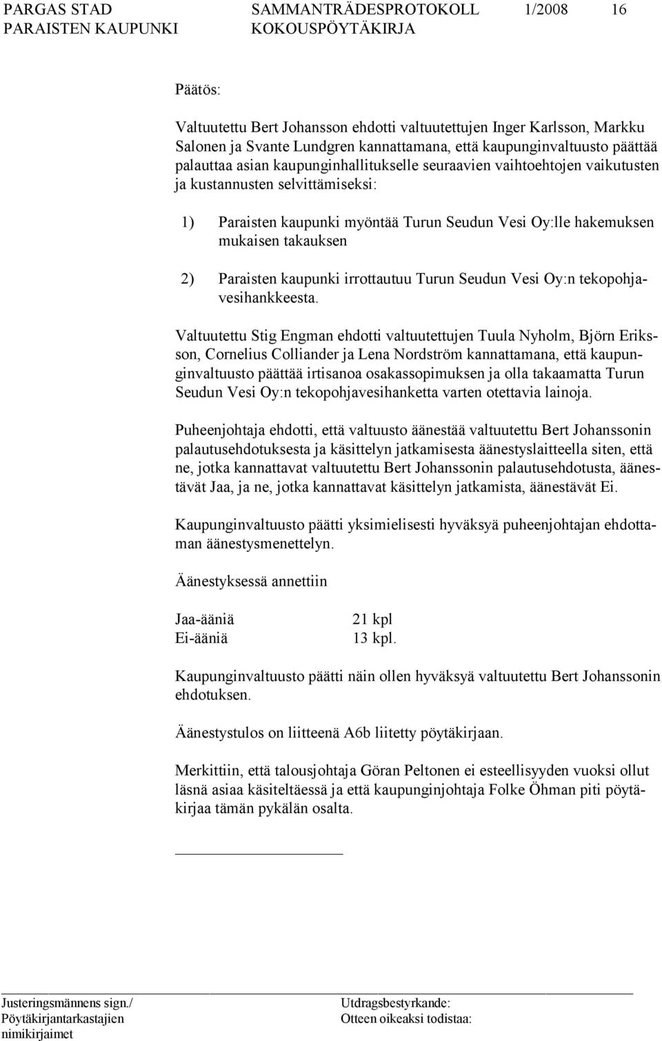 Seudun Vesi Oy:n tekopohjavesihankkeesta.