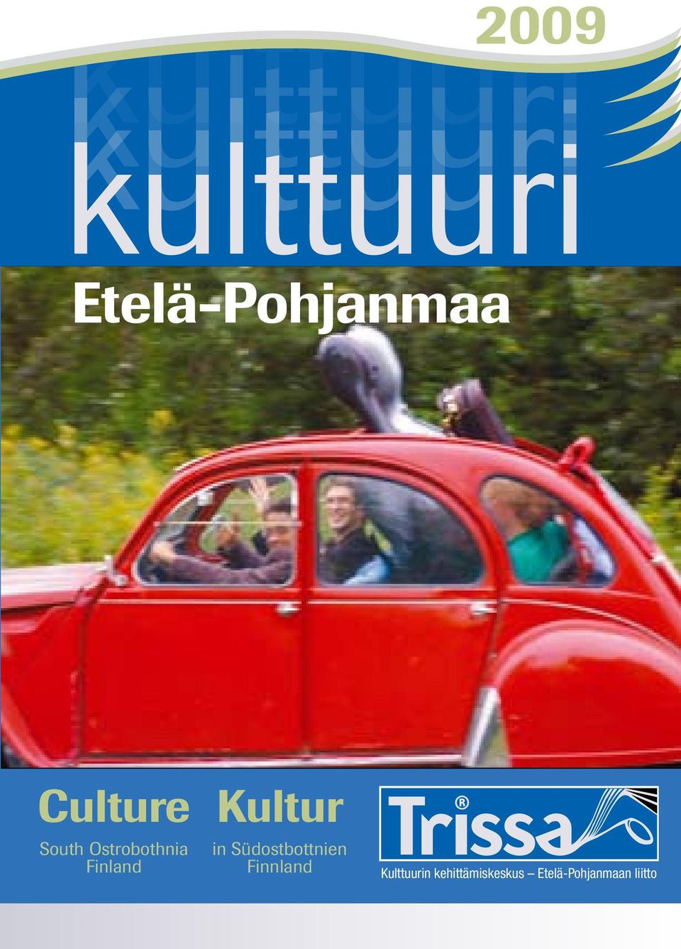 Südostbottnien Finnland Kulttuurin
