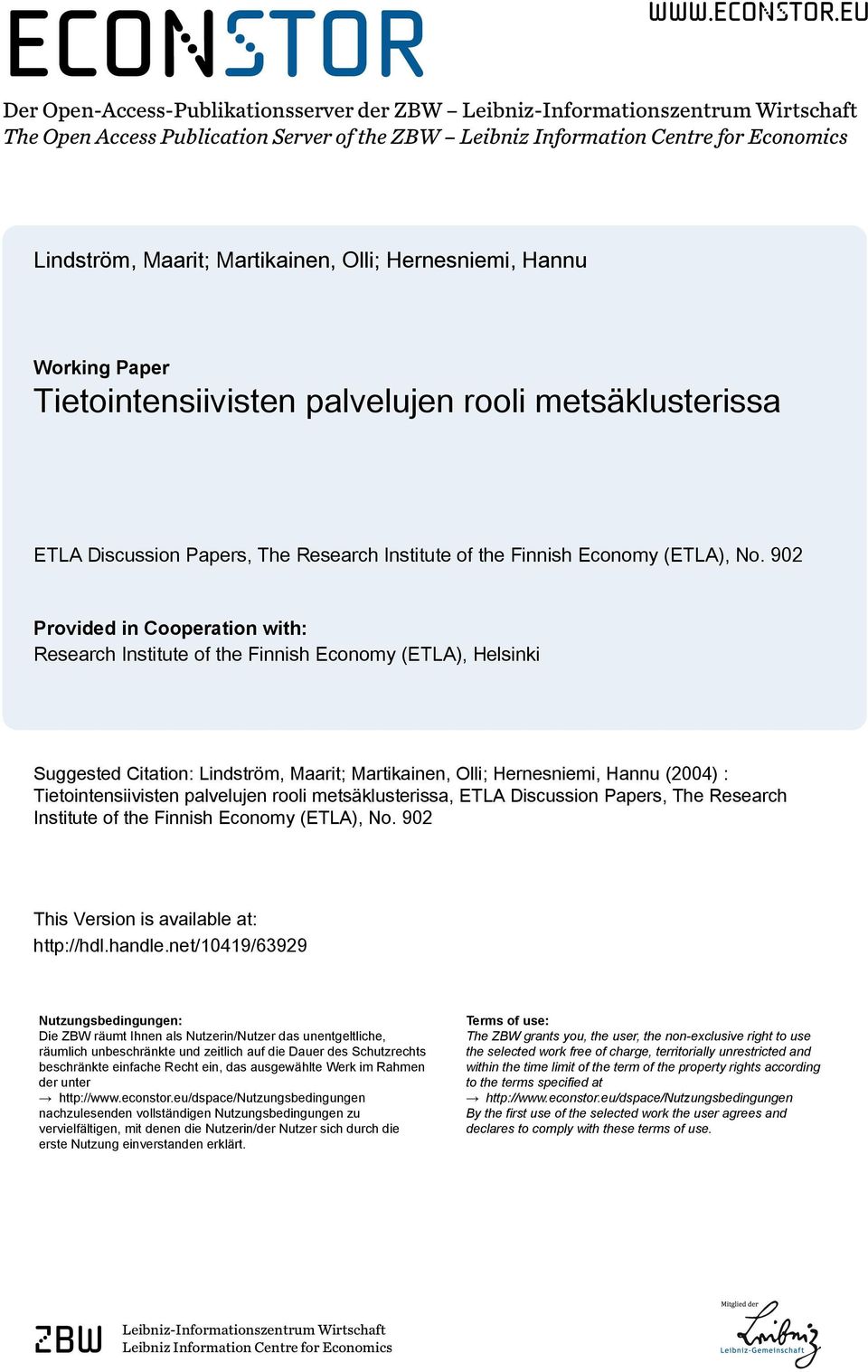 eu Der Open-Access-Publikationsserver der ZBW Leibniz-Informationszentrum Wirtschaft The Open Access Publication Server of the ZBW Leibniz Information Centre for Economics Lindström, Maarit;