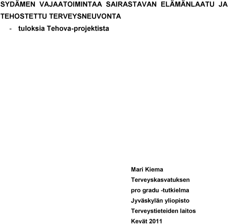Tehova-projektista Mari Kiema Terveyskasvatuksen pro