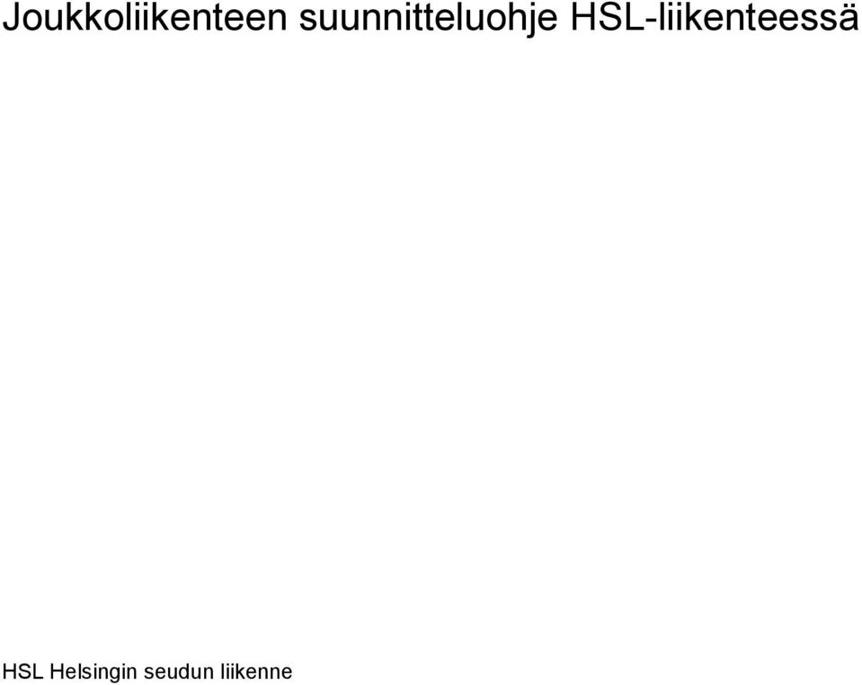 HSL-liikenteessä